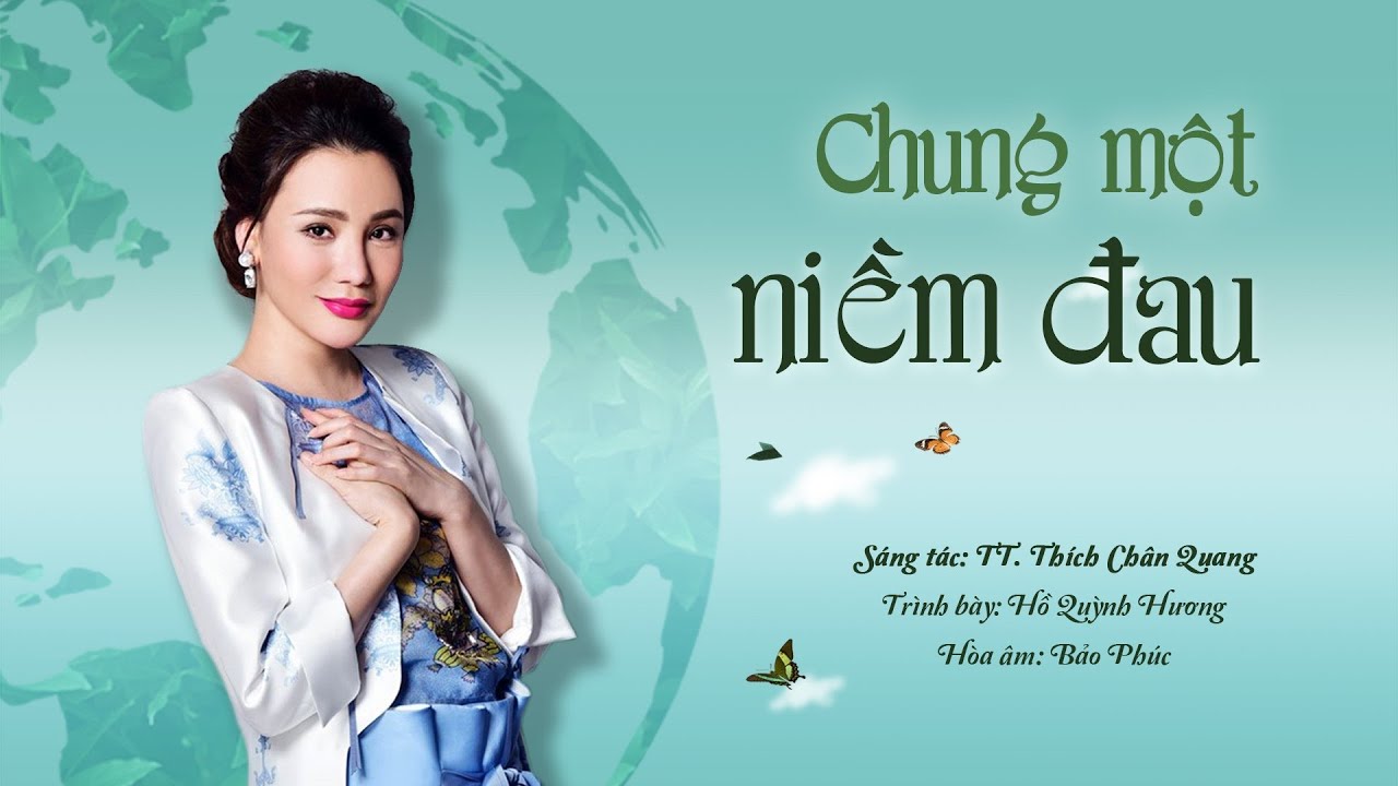 Bài hát: Chung một niềm đau – TT. Thích Chân Quang