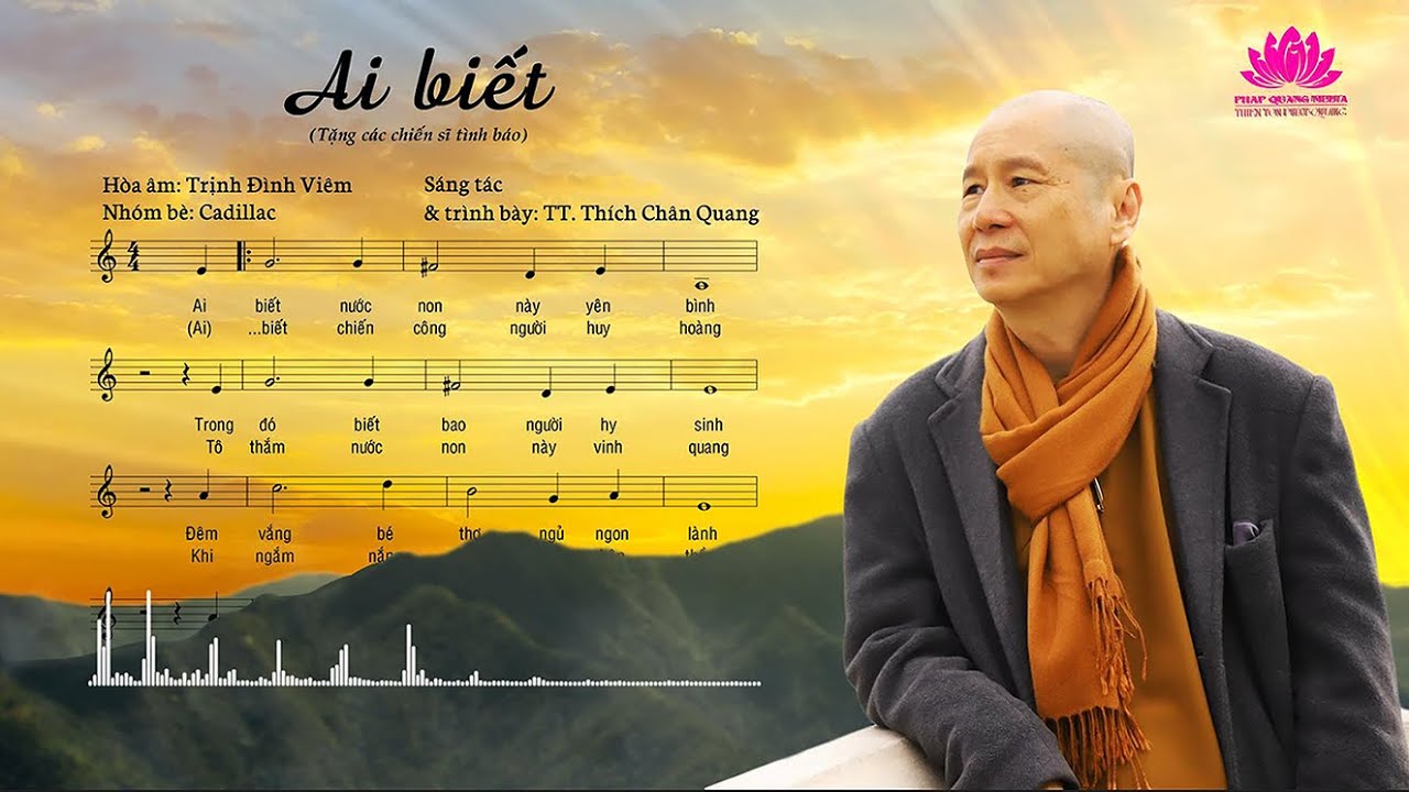 Bài hát: Ai biết – TT. Thích Chân Quang